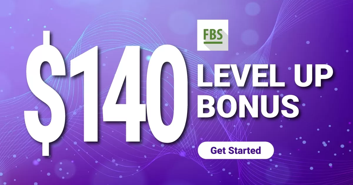 FBS Get Free $140 Level Up Forex Bonus