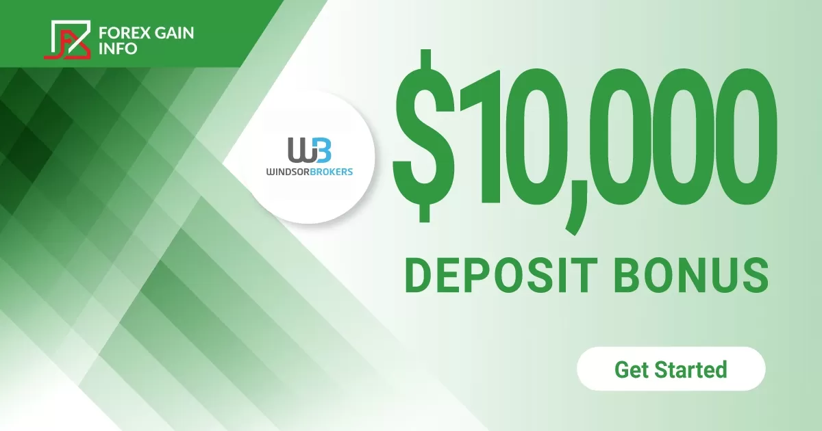 Windsor Brokers Deposit Bonus up to $10000