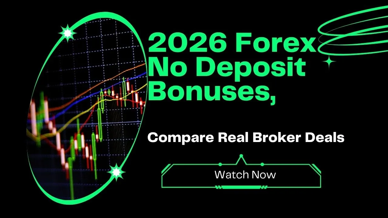 2026 Forex No Deposit Bonus Compare Real Broker Deals