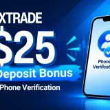 The Exclusive XTrade $25 Phone Verification Bonus