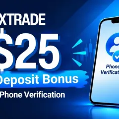 The Exclusive XTrade $25 Phone Verification Bonus